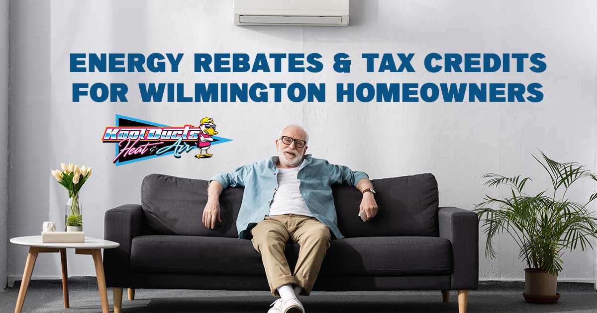 HVAC energy rebates and tax credits for Wilmington NC homeowners