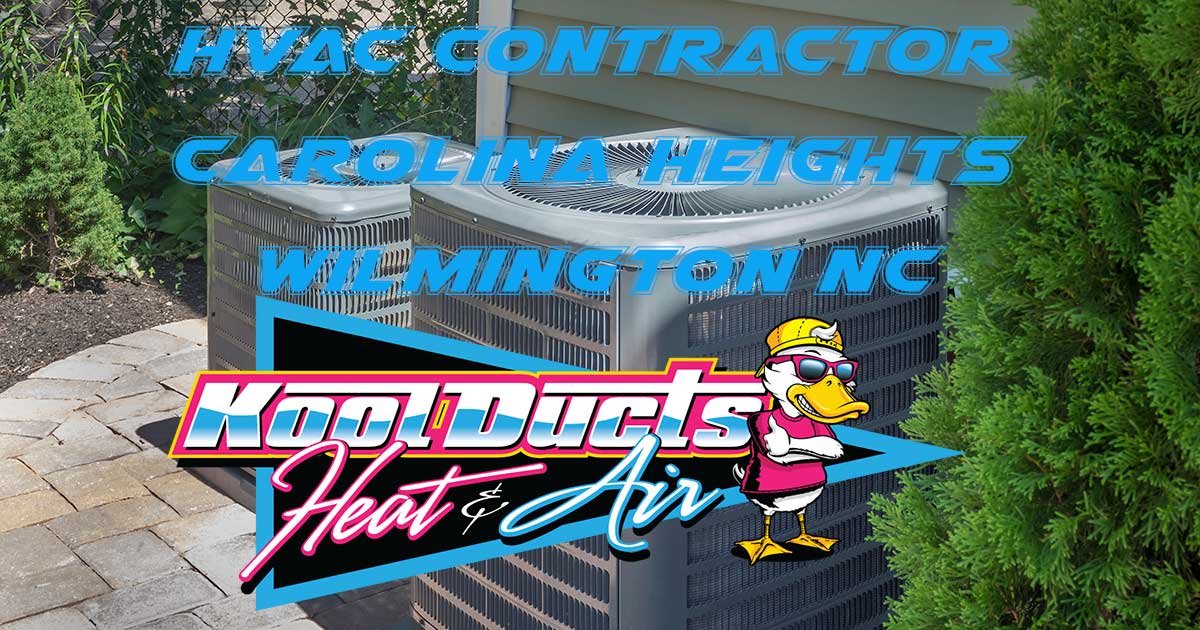 HVAC services for Carolina Heights, Wilmington NC