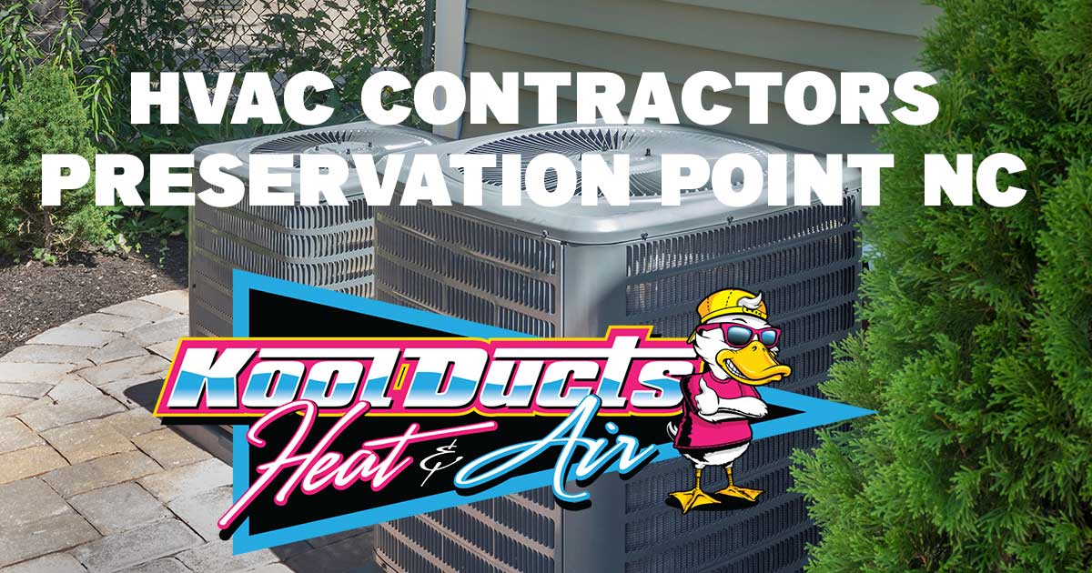 HVAC contractor serving Preservation Point NC - Castle Hayne's nature-focused community